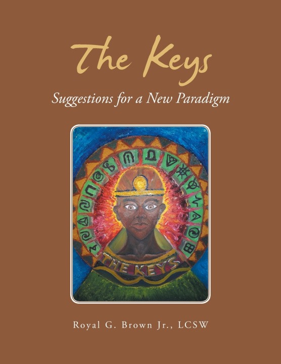 Kniha The Keys Royal G. Brown Jr. LCSW
