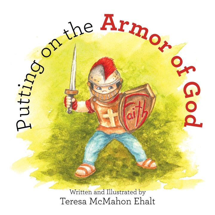 Kniha Putting on the Armor of God Teresa McMahon Ehalt