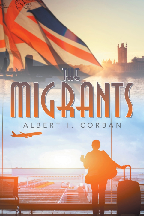 Kniha The Migrants Albert I. Corban