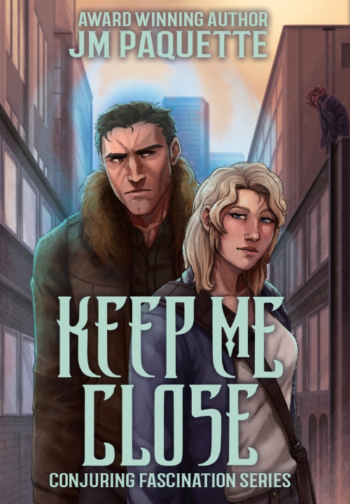 Kniha Keep Me Close JM Paquette