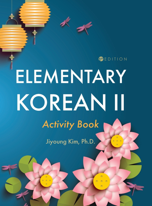 Kniha Elementary Korean II Activity Book Jiyoung Kim