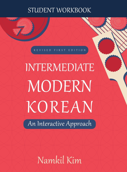 Knjiga Intermediate Modern Korean Namkil Kim