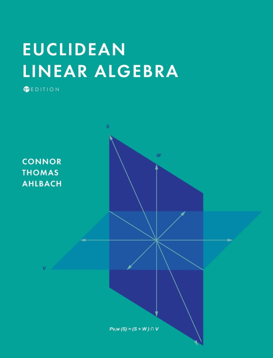 Knjiga Euclidean Linear Algebra Connor Thomas Ahlbach