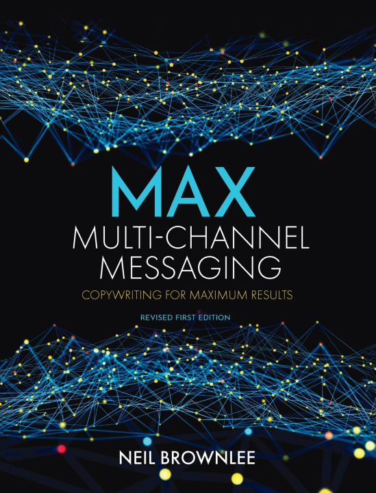 Kniha Max Multi-Channel Messaging Neil Brownlee
