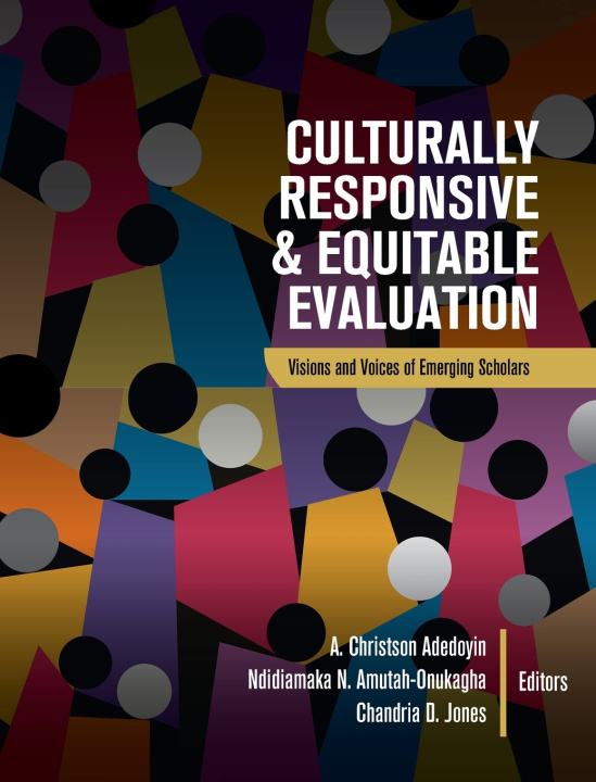 Kniha Culturally Responsive and Equitable Evaluation A. Christson Adedoyin