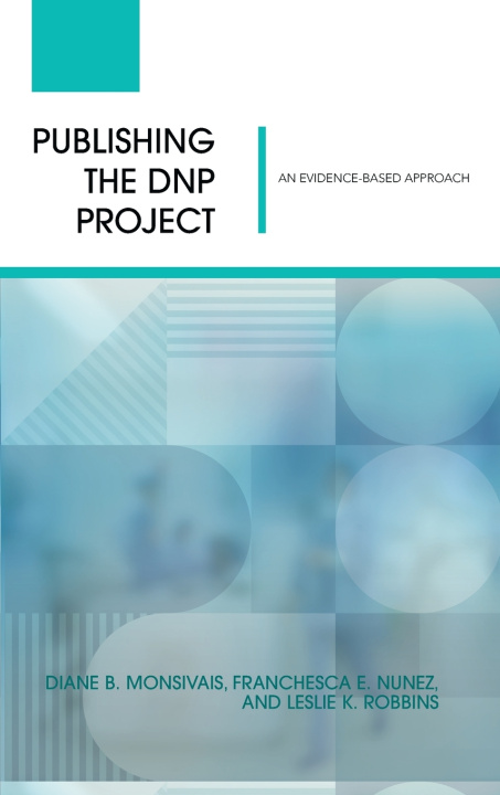 Kniha Publishing the DNP Project Diane B. Monsivais
