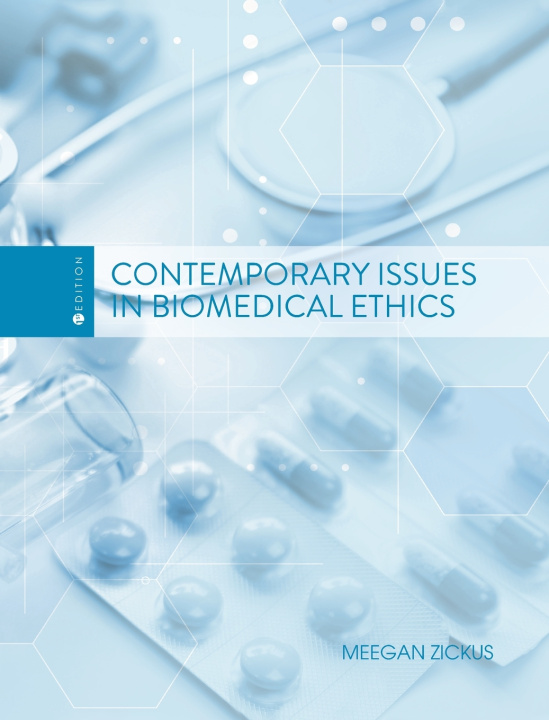 Kniha Contemporary Issues in Biomedical Ethics Meegan Zickus