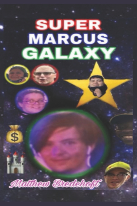 Kniha Super Marcus Galaxy Matthew Bredehoft