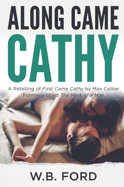 Kniha Along Came Cathy W.B. Ford