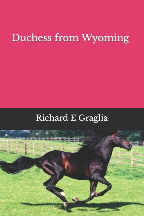 Kniha Duchess from Wyoming Richard E Graglia