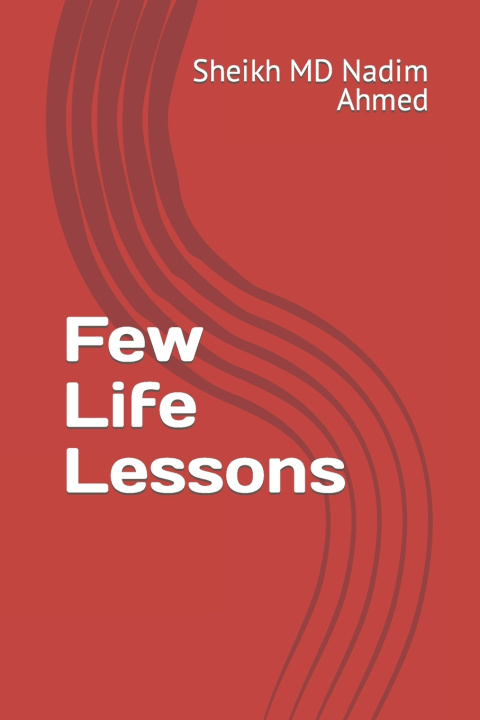 Kniha Few Life Lessons Sheikh MD Nadim Ahmed