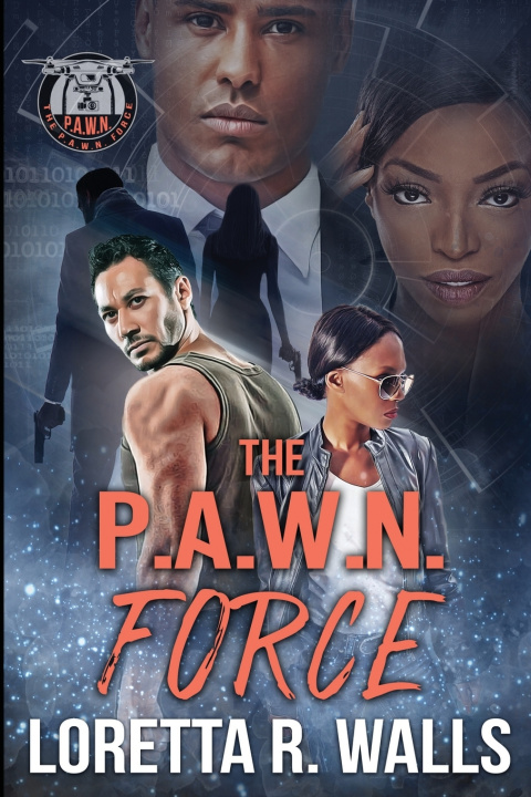 Kniha The P.A.W.N. Force Loretta Walls