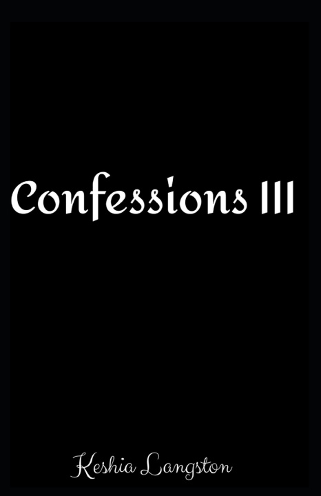 Knjiga Confessions III Keshia Langston