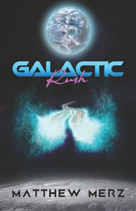 Kniha Galactic Rush Matthew Merz