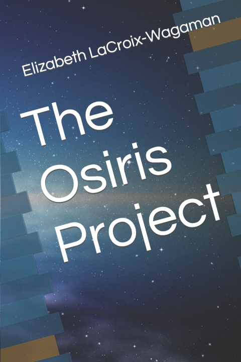 Kniha The Osiris Project Elizabeth LaCroix-Wagaman