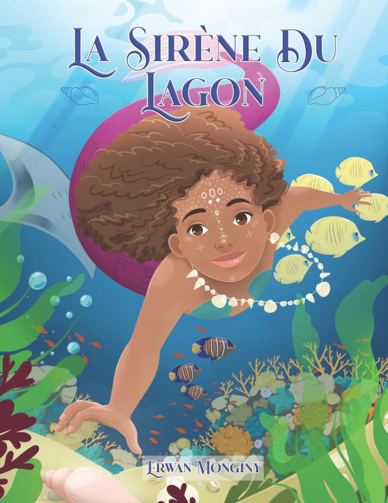 Kniha La Sirène du Lagon (Nouvelle édition) Erwan Monginy