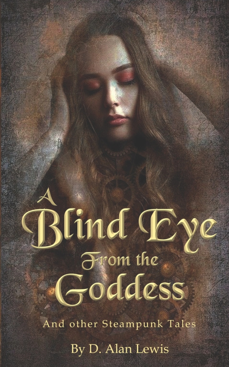 Kniha A Blind Eye From The Goddess D. Alan Lewis