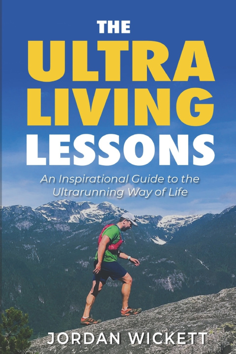 Kniha The Ultraliving Lessons Jordan Wickett