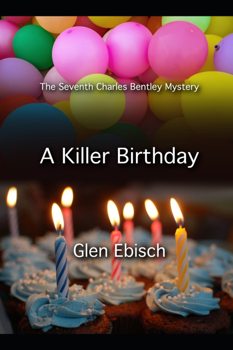 Kniha A Killer Birthday Glen Ebisch