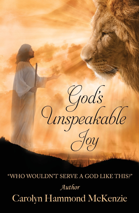 Knjiga God's Unspeakable Joy Carolyn Hammond McKenzie