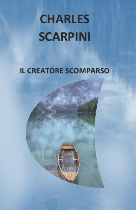Kniha IL CREATORE SCOMPARSO Charles Scarpini