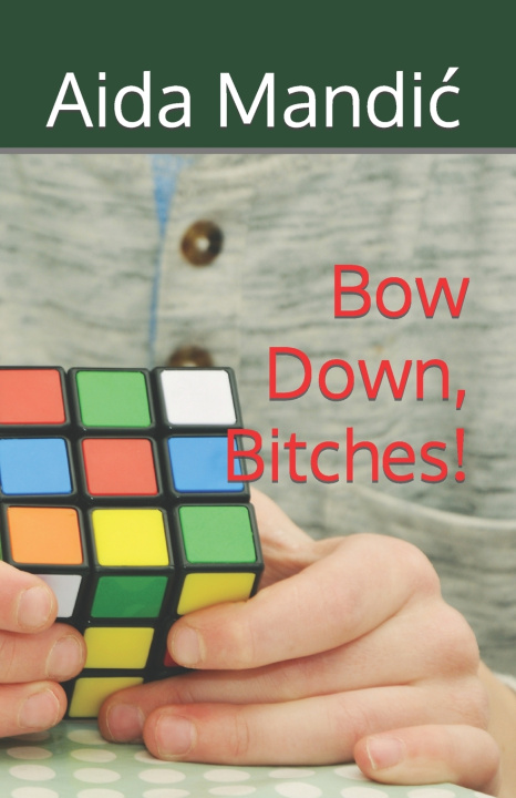 Kniha Bow Down, Bitches! Aida Mandić