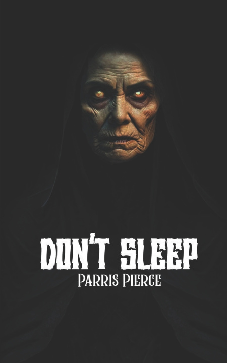 Knjiga DONT SLEEP Parris Pierce