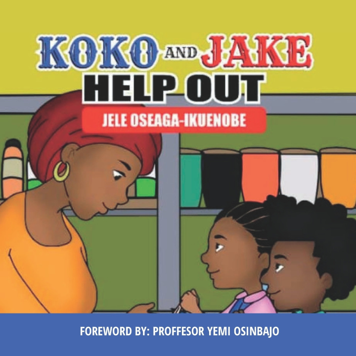 Kniha Koko & Jake HELP OUT Jele Oseaga-Ikuenobe