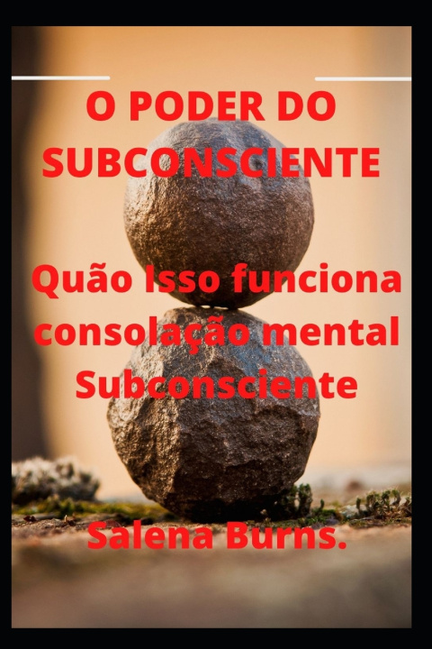 Kniha O PODER DO SUBCONSCIENTE Salena Burns