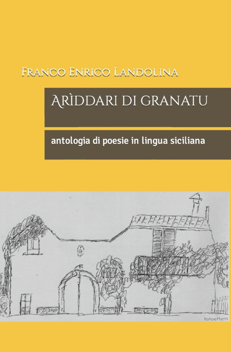 Kniha Arìddari di granatu Franco Enrico Landolina