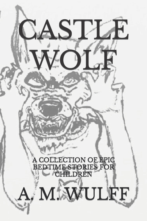 Kniha CASTLE WOLF A. M. WULFF