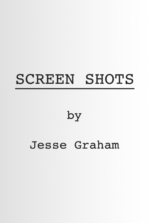 Kniha Screen Shots Jesse Graham