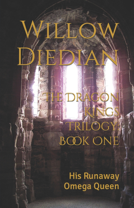 Knjiga The Dragon Kings Trilogy Willow Diedian