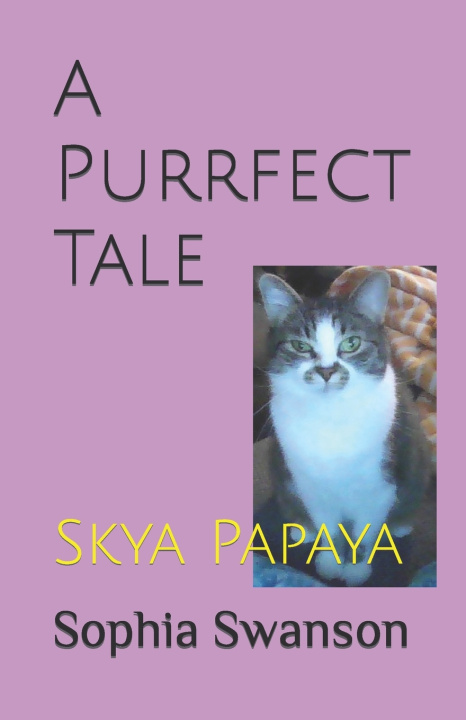 Kniha A Purrfect Tale Sophia Swanson
