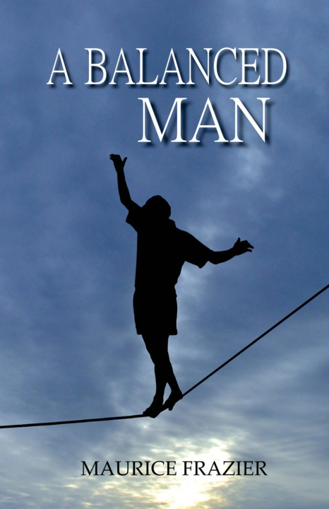 Kniha A Balanced Man Maurice Frazier