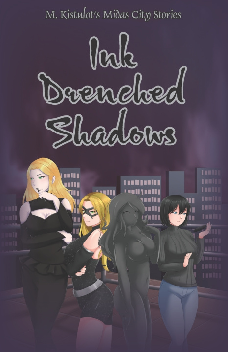 Kniha Ink Drenched Shadows M. Kistulot
