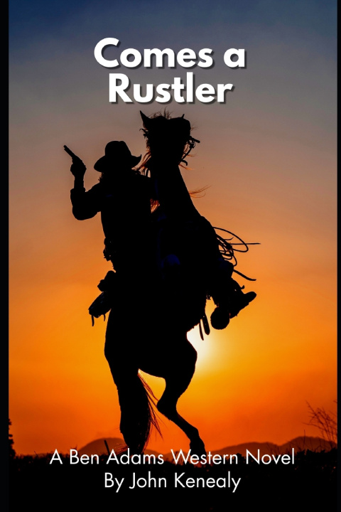 Kniha Comes A Rustler John Kenealy