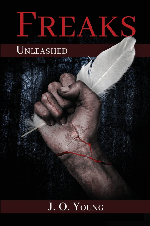 Kniha Freaks Unleashed J.O. Young