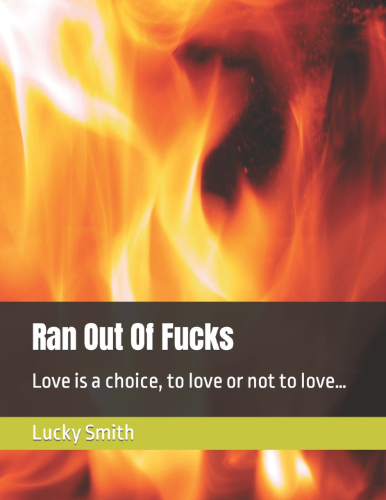 Knjiga Ran Out Of Fucks Lucky Smith