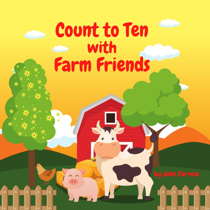 Kniha Count to Ten with Farm Friends Jenn Correia