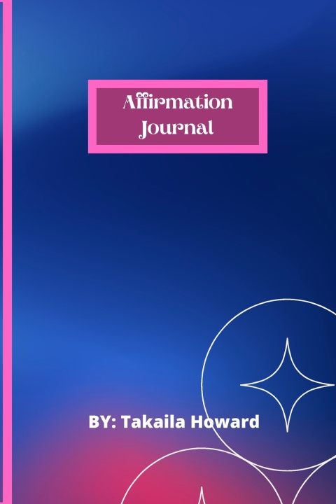 Knjiga Affirmation Journal Takaila Howard