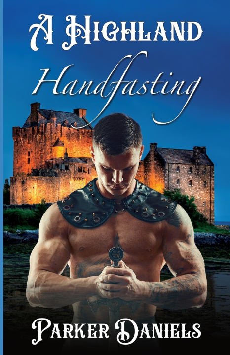Knjiga A Highland Handfasting Parker Daniels