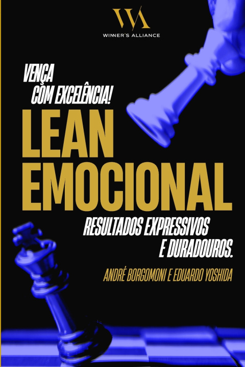 Kniha VENÇA COM EXCELÊNCIA, LEAN EMOCIONAL EDUARDO YOSHIDA