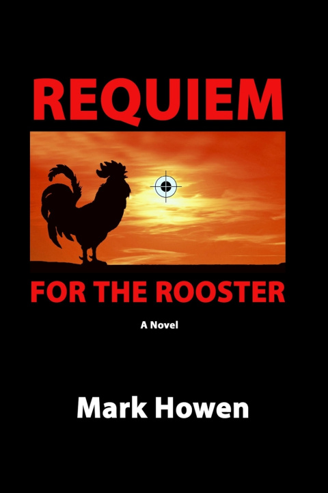Kniha Requiem For The Rooster Mark Howen