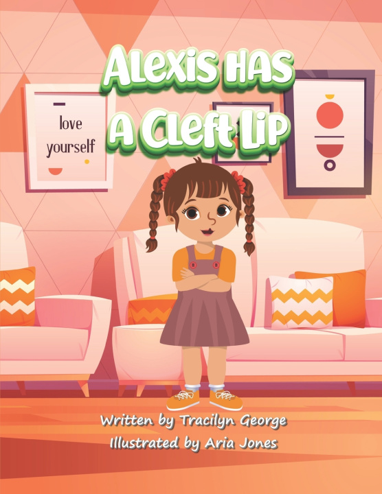 Kniha Alexis has a Cleft Lip Tracilyn George