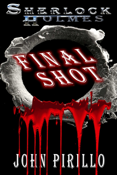 Kniha Sherlock Holmes, Final Shot John Pirillo