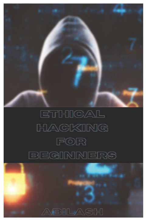 Kniha Ethical Hacking Basics for Beginners Abilash Vijayakumar