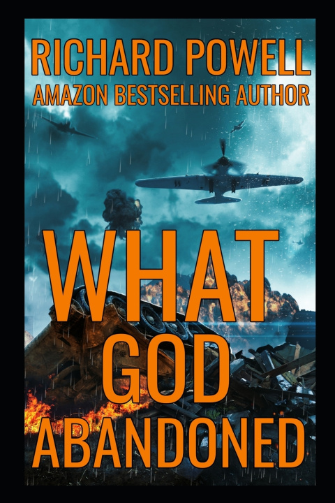 Knjiga What God Abandoned Richard Powell