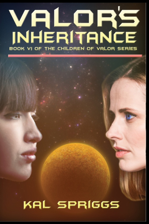 Kniha Valor's Inheritance Kal Spriggs