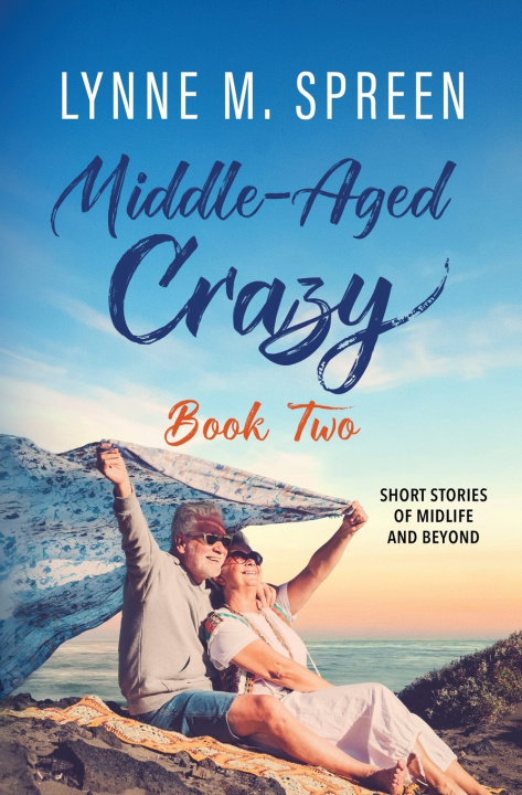 Kniha Middle-Aged Crazy Lynne M. Spreen